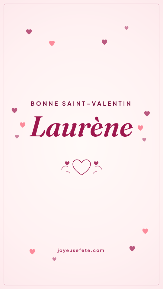Image « Bonne Saint-Valentin Laurène » au format story