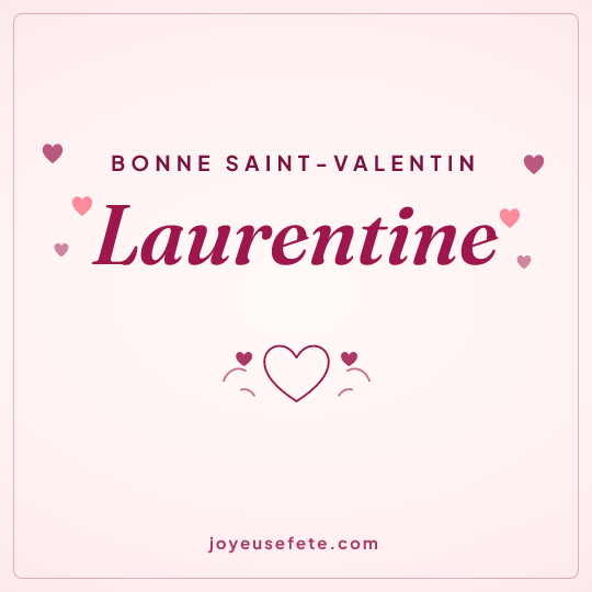 Image carrée « Bonne Saint-Valentin Laurentine » pour WhatsApp