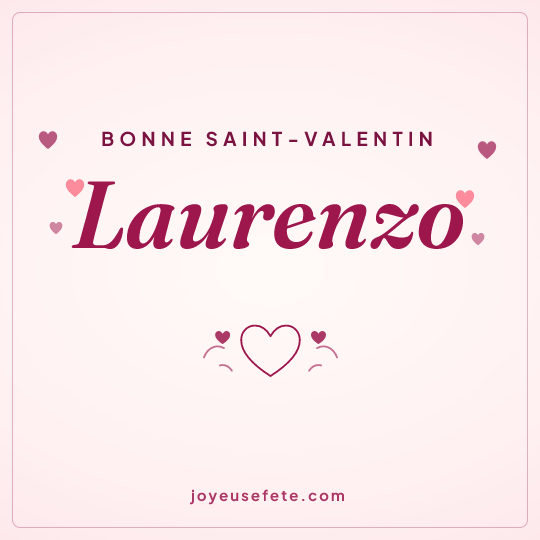 Image carrée « Bonne Saint-Valentin Laurenzo » pour WhatsApp
