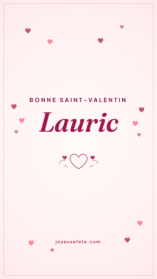 Image « Bonne Saint-Valentin Lauric » au format story