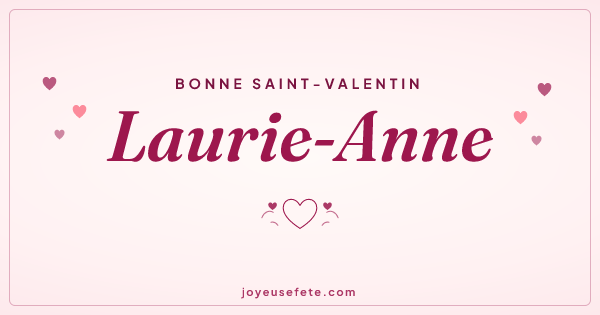 Image « Bonne Saint-Valentin Laurie-Anne » au format large