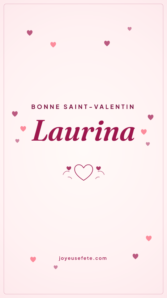 Image « Bonne Saint-Valentin Laurina » au format story