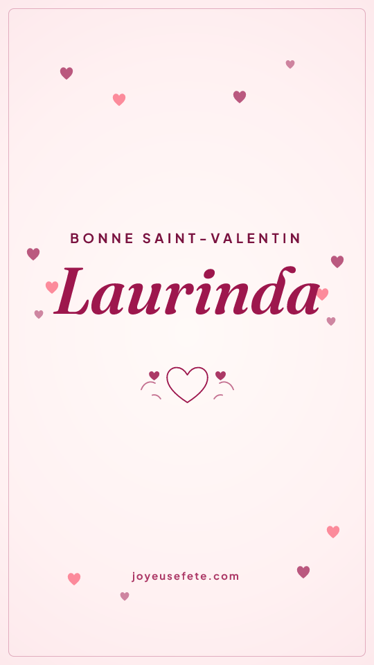 Image « Bonne Saint-Valentin Laurinda » au format story