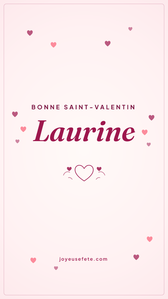 Image « Bonne Saint-Valentin Laurine » au format story