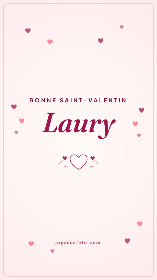 Image « Bonne Saint-Valentin Laury » au format story