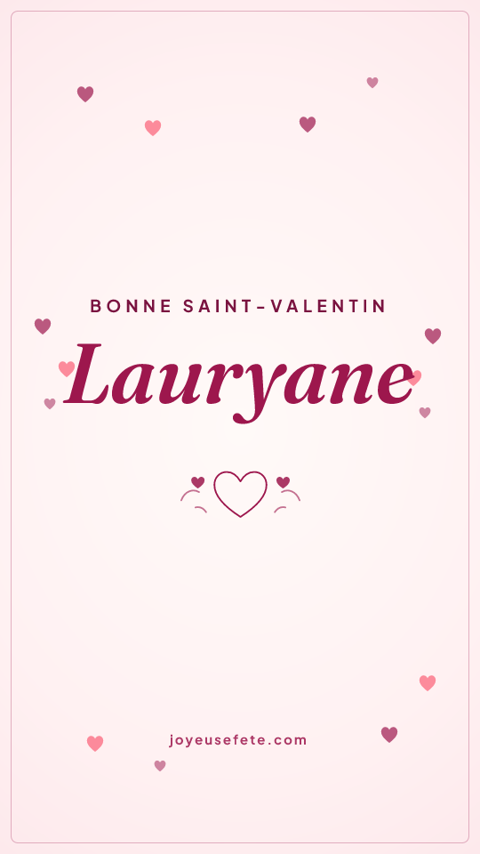Image « Bonne Saint-Valentin Lauryane » au format story