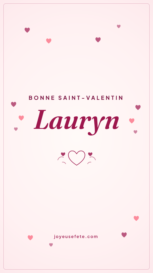 Image « Bonne Saint-Valentin Lauryn » au format story