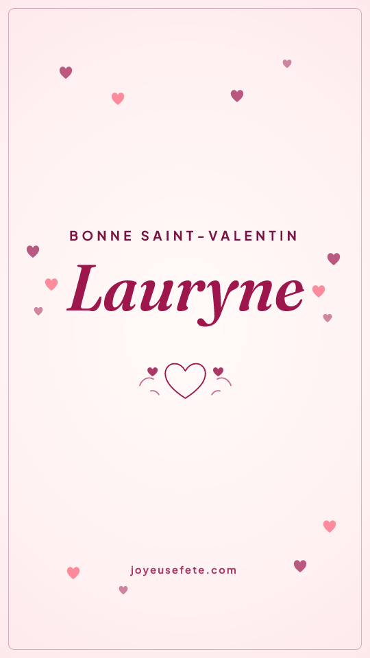 Image « Bonne Saint-Valentin Lauryne » au format story
