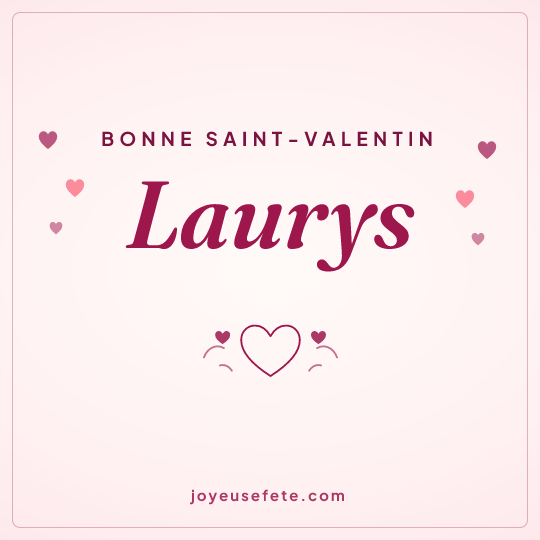 Image carrée « Bonne Saint-Valentin Laurys » pour WhatsApp