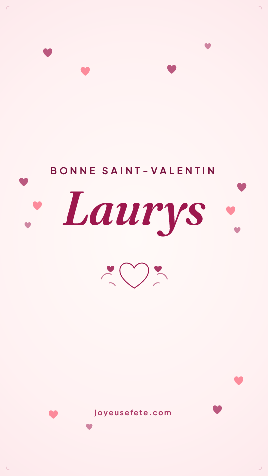 Image « Bonne Saint-Valentin Laurys » au format story