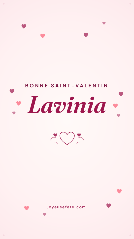 Image « Bonne Saint-Valentin Lavinia » au format story