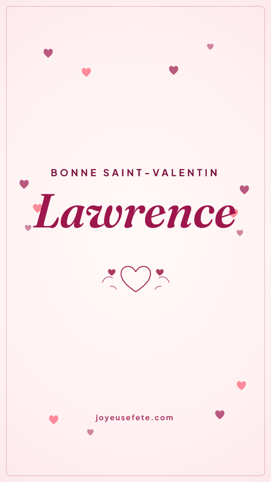 Image « Bonne Saint-Valentin Lawrence » au format story