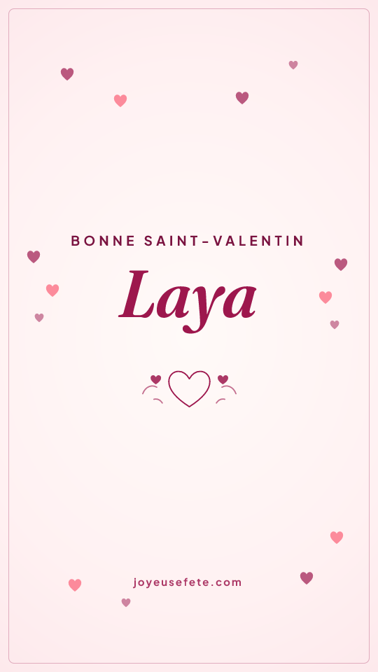 Image « Bonne Saint-Valentin Laya » au format story