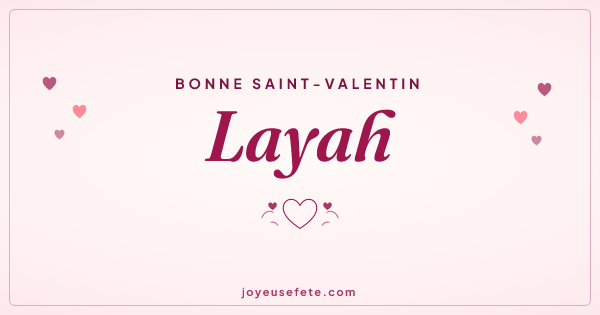Image « Bonne Saint-Valentin Layah » au format large