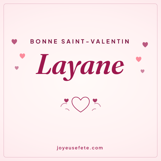Image carrée « Bonne Saint-Valentin Layane » pour WhatsApp