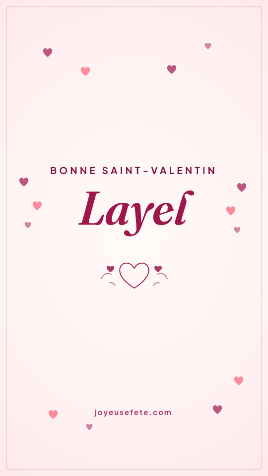 Image « Bonne Saint-Valentin Layel » au format story
