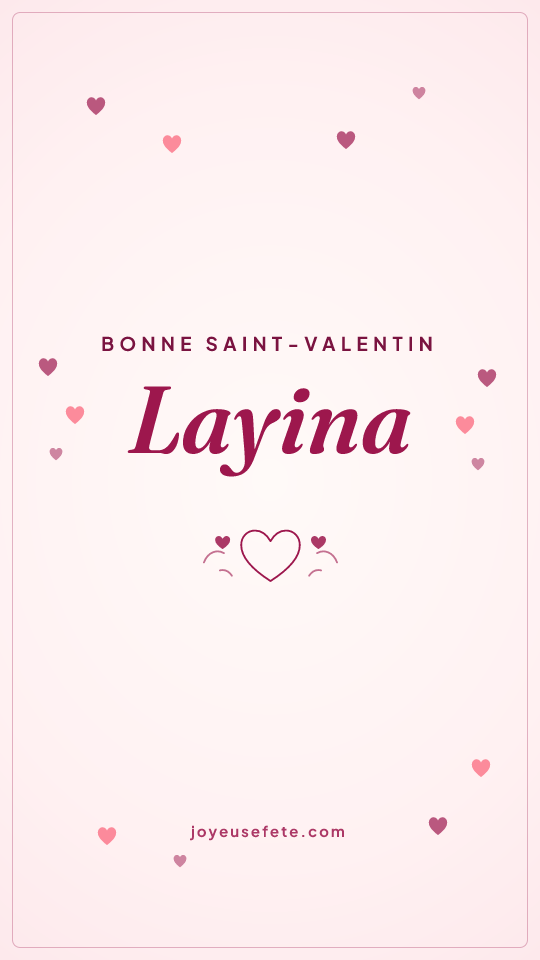 Image « Bonne Saint-Valentin Layina » au format story