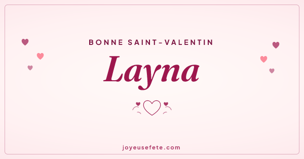 Image « Bonne Saint-Valentin Layna » au format large