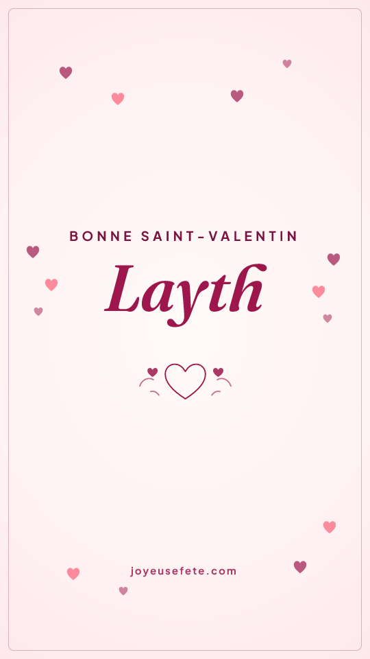Image « Bonne Saint-Valentin Layth » au format story