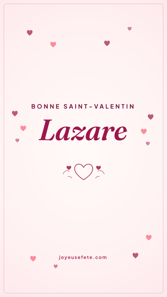 Image « Bonne Saint-Valentin Lazare » au format story