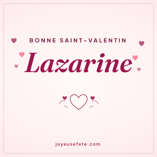 Image carrée « Bonne Saint-Valentin Lazarine » pour WhatsApp