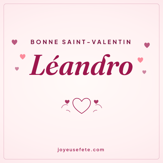 Image carrée « Bonne Saint-Valentin Léandro » pour WhatsApp