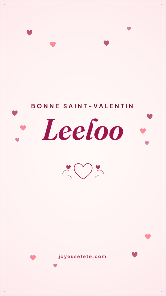 Image « Bonne Saint-Valentin Leeloo » au format story