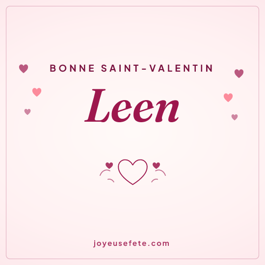 Image carrée « Bonne Saint-Valentin Leen » pour WhatsApp