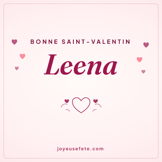 Image carrée « Bonne Saint-Valentin Leena » pour WhatsApp