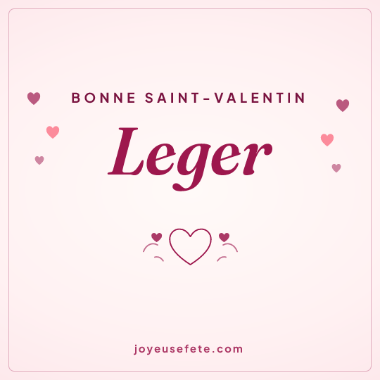 Image carrée « Bonne Saint-Valentin Leger » pour WhatsApp