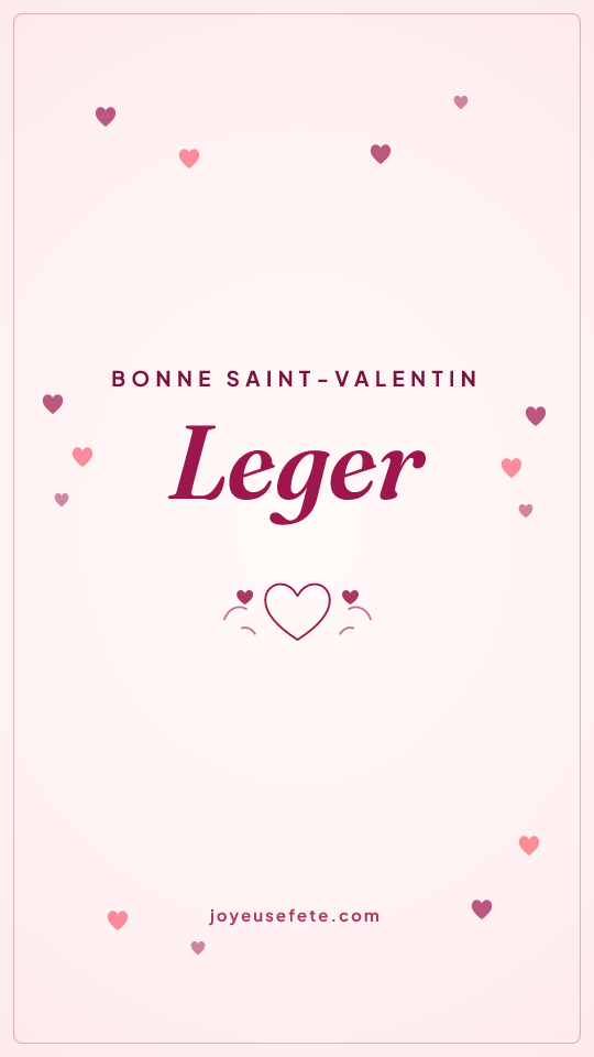 Image « Bonne Saint-Valentin Leger » au format story