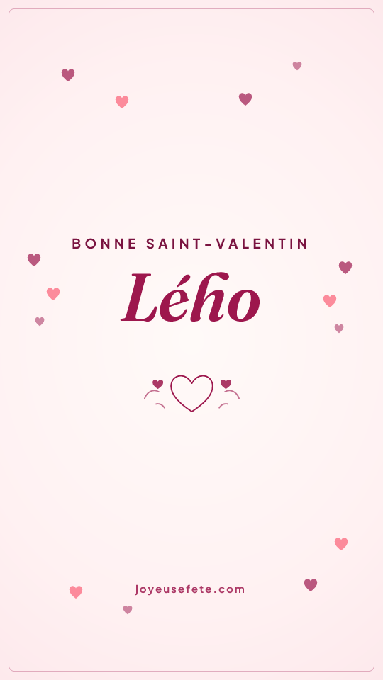 Image « Bonne Saint-Valentin Lého » au format story