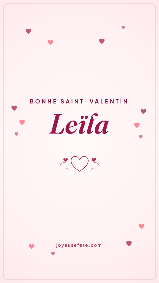 Image « Bonne Saint-Valentin Leïla » au format story