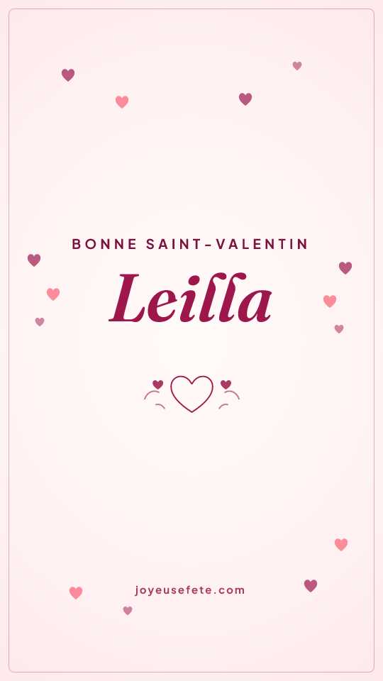 Image « Bonne Saint-Valentin Leilla » au format story