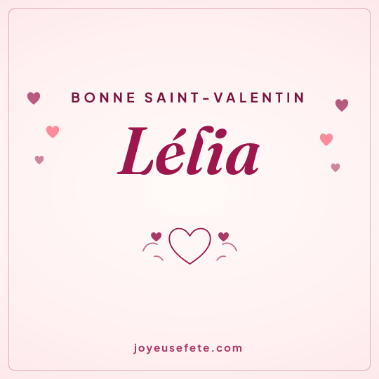 Image carrée « Bonne Saint-Valentin Lélia » pour WhatsApp