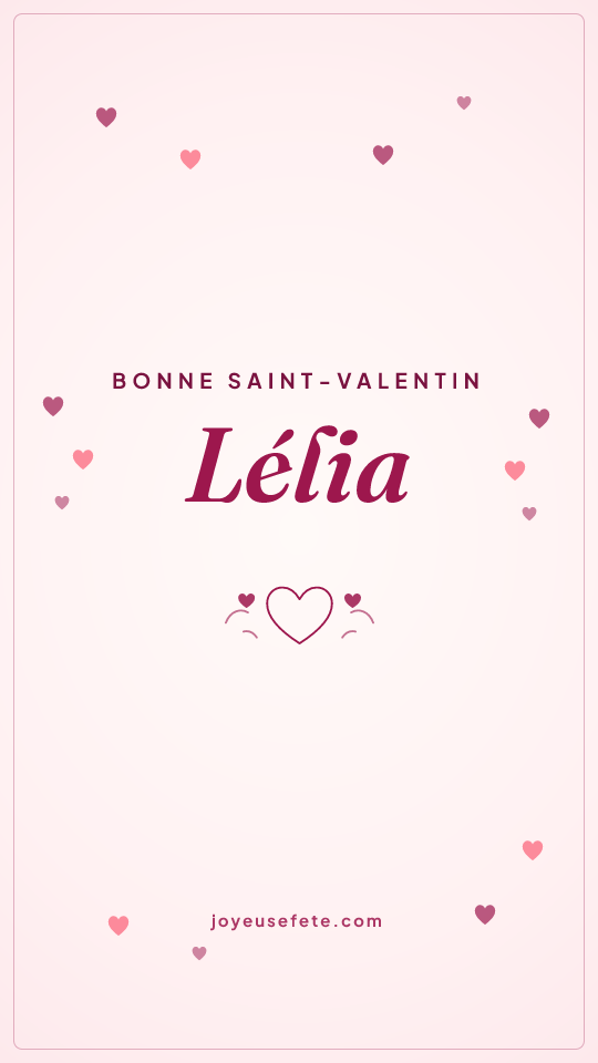 Image « Bonne Saint-Valentin Lélia » au format story