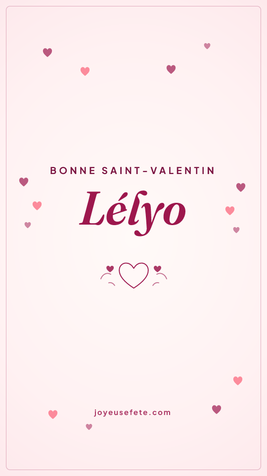Image « Bonne Saint-Valentin Lélyo » au format story