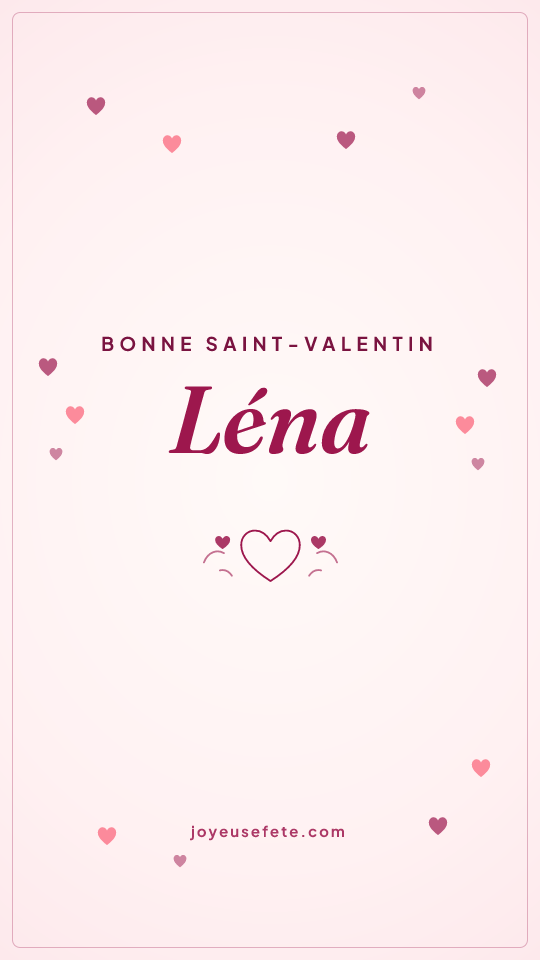 Image « Bonne Saint-Valentin Léna » au format story