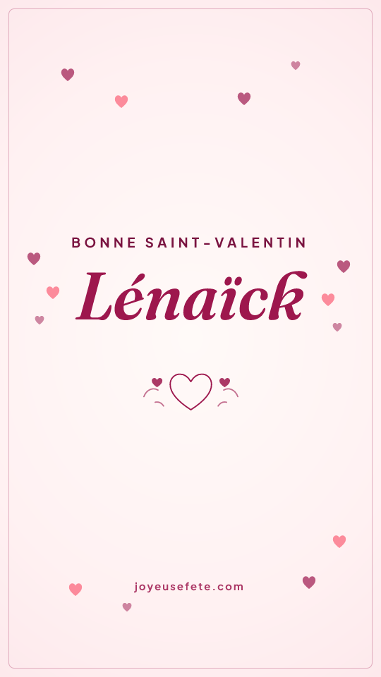 Image « Bonne Saint-Valentin Lénaïck » au format story