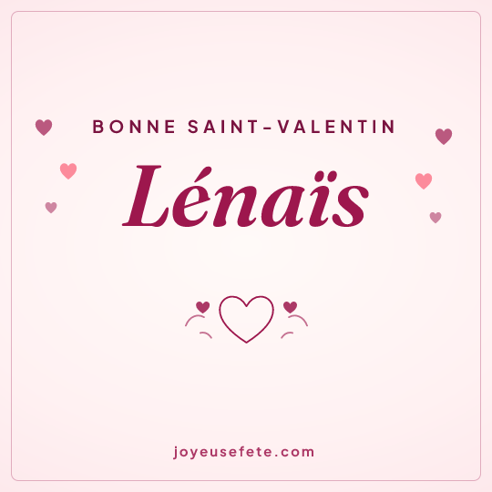 Image carrée « Bonne Saint-Valentin Lénaïs » pour WhatsApp