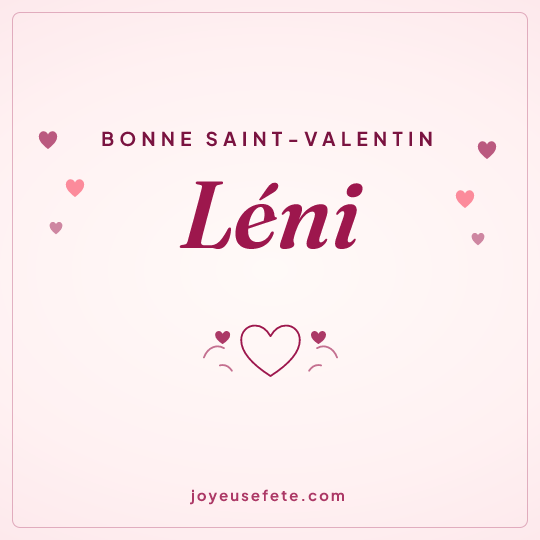 Image carrée « Bonne Saint-Valentin Léni » pour WhatsApp