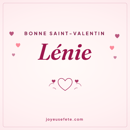Image carrée « Bonne Saint-Valentin Lénie » pour WhatsApp