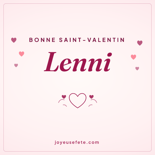 Image carrée « Bonne Saint-Valentin Lenni » pour WhatsApp