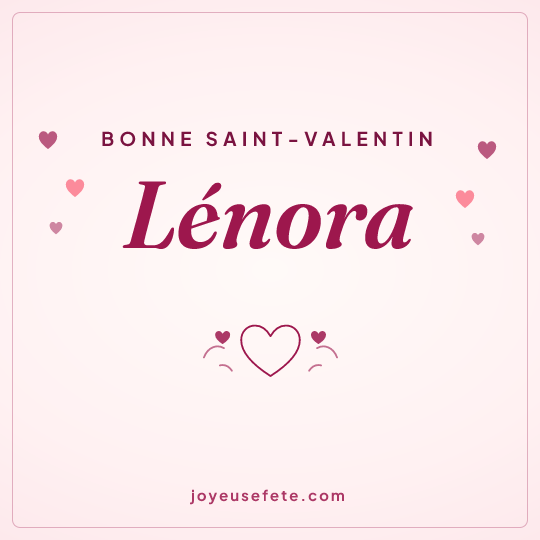 Image carrée « Bonne Saint-Valentin Lénora » pour WhatsApp