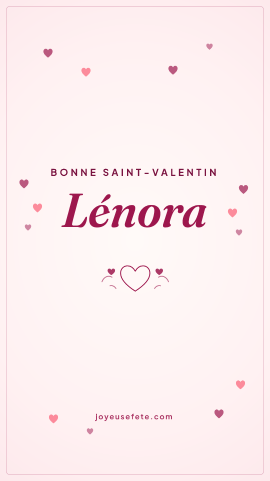Image « Bonne Saint-Valentin Lénora » au format story