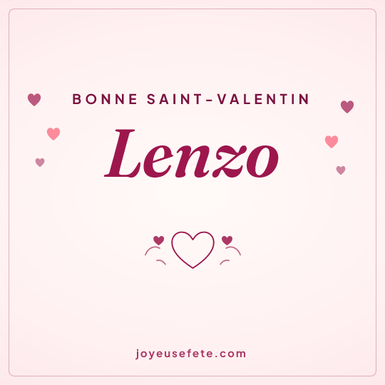 Image carrée « Bonne Saint-Valentin Lenzo » pour WhatsApp
