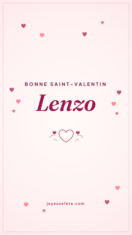 Image « Bonne Saint-Valentin Lenzo » au format story