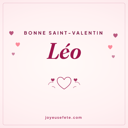 Image carrée « Bonne Saint-Valentin Léo » pour WhatsApp