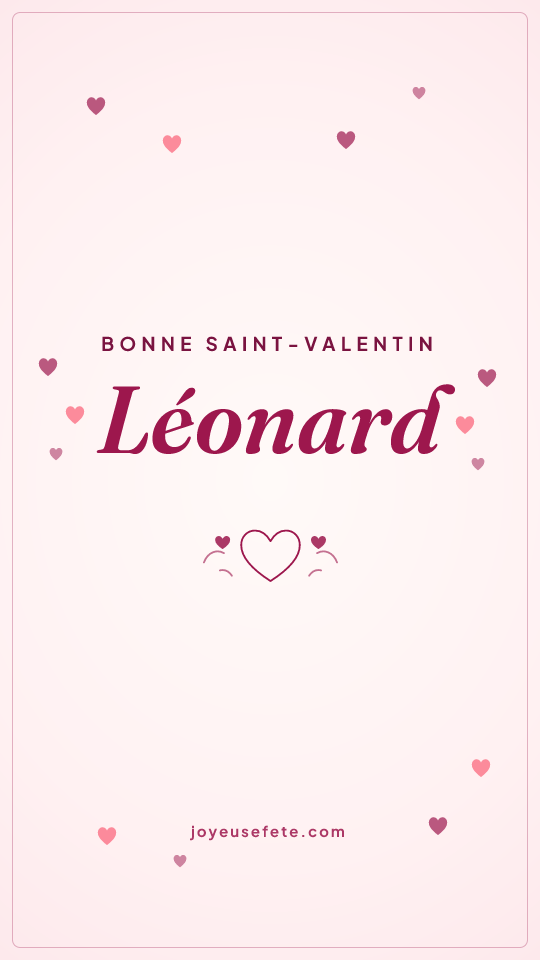 Image « Bonne Saint-Valentin Léonard » au format story