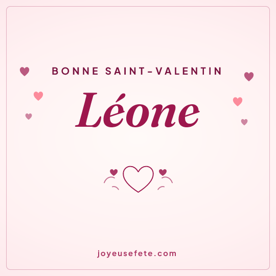Image carrée « Bonne Saint-Valentin Léone » pour WhatsApp